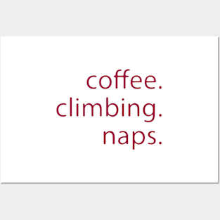 Coffee Climbing Naps Posters and Art